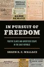 Shaun R C Wallace: In Pursuit of Freedom, Buch