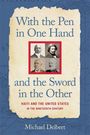 Buchcover mit vier Porträts, Titel: "With the Pen in One Hand and the Sword in the Other" von Michael Deibert.