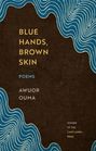 Awuor Ouma: Blue Hands, Brown Skin, Buch