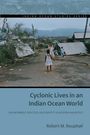 Robert M. Rouphail: Cyclonic Lives in an Indian Ocean World, Buch