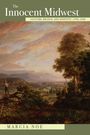 Marcia Noe: The Innocent Midwest, Buch