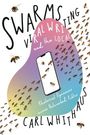 Carl W Whithaus: Swarms, Viral Writing, and the Local, Buch