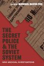 : The Secret Police and the Soviet System, Buch