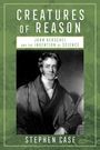 Stephen Case: Creatures of Reason, Buch