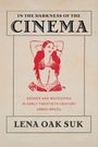 Lena Suk: In the Darkness of the Cinema, Buch