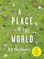 Bill Gaythwaite: A Place in the World, Buch