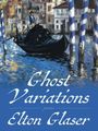 Elton Glaser: Ghost Variations, Buch