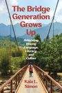 Kaia L Simon: The Bridge Generation Grows Up, Buch
