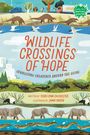 Teddi Lynn Chichester: Wildlife Crossings of Hope, Buch