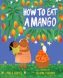 Paola Santos: How to Eat a Mango, Buch