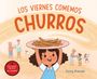 Jenny Alvarado: Los Viernes Comemos Churros, Buch