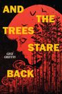 Gigi Griffis: And the Trees Stare Back, Buch