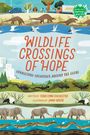 Teddi Lynn Chichester: Wildlife Crossings of Hope, Buch