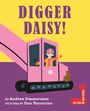 Andrea Zimmerman: Digger Daisy!, Buch