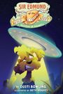 "SIR EDMUND of the WILD WEST: MYSTERY IN ROSWELL" zeigt Hund unter UFO-Strahl. Autoren: Dusti Bowling, Beth Hughes.