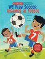 René Colato Laínez: We Play Soccer / Jugamos Al Fútbol, Buch