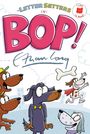 „THE LETTER SETTERS IN: BOP!“ und „I Like to Read“. Cartoon-Hunde spielen mit einem Knochen.