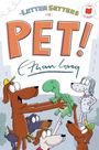 "THE LETTER SETTERS IN: PET!" steht groß auf dem Cover. Fröhliche Hunde und eine Schildkröte sind darunter abgebildet.