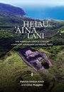 HEIAU ʻĀINA LANI. Untertitel über hawaiianische Tempel. Autoren: Patrick Vinton Kirch, Clive Ruggles. Landschaft mit Küste.