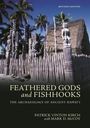 Patrick Vinton Kirch: Feathered Gods and Fishhooks: The Archaeology of Ancient Hawai'i, Revised Edition, Buch