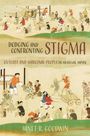 Janet R Goodwin: Dodging and Confronting Stigma, Buch