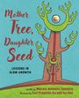 M& Tamaira: Mother Tree, Daughter Seed, Buch