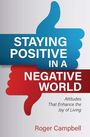 Roger Campbell: Staying Positive in a Negative World, Buch