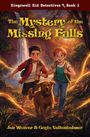 Jen Weaver: The Mystery of the Missing Falls (Kingswell Kid Detectives #1), Buch