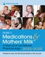 Thomas W Hale: Hale's Medications & Mothers' Milk 2025-2026, Buch