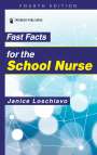 Janice Loschiavo: Fast Facts for the School Nurse, Fourth Edition, Buch