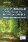 : Trauma-Informed Approaches to Eating Disorders, Buch