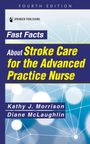 Kathy Morrison: Fast Facts about Stroke Care for the Advanced Practice Nurse, Buch