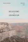 Mark Sundeen: Delusions and Grandeur, Buch