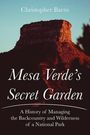 Christopher Barns: Mesa Verde's Secret Garden, Buch