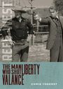 Chris Yogerst: The Man Who Shot Liberty Valance, Buch