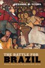 Suzanne M. Litrel: The Battle for Brazil, Buch