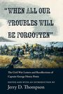 "When All Our Troubles Will Be Forgotten", Buch