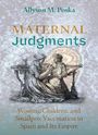 Allyson M. Poska: Maternal Judgments, Buch
