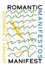 Texte: ROMANTIC MANIFESTOS, JEFFREY C. ROBINSON. Gelbe Linien und blaue Wellen, abstrakt angeordnet.
