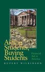 Rupert Wilkinson: Aiding Students, Buying Students, Buch