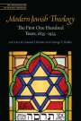 : Modern Jewish Theology: The First One Hundred Years, 1835-1935, Buch