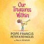 Pope Francis: Our Treasures Within, Buch