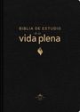 Vida: Rvr60, Biblia de Estudio de la Vida Plena, Edición Clásica, Piel Fabricada, Negro, Palabras de Jesús En Rojo, Comfort Print, Buch