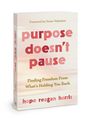 Hope Reagan Harris: Purpose Doesn't Pause, Buch