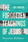 Brandon Robbins: The Forgotten Teachings of Jesus, Buch