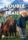 Miralee Ferrell: Trouble on the Trail, Buch