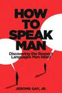 „HOW TO SPEAK MAN: Discovering the Respect Languages Men Need“; zwei Silhouetten auf rotem Grund mit Sprechblasen.