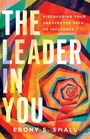 Ebony S Small: The Leader in You, Buch