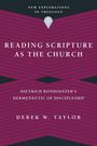 Derek W Taylor: Reading Scripture as the Church, Buch