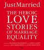 Frankie Frankeny: Love: The Heroic Stories of Marriage Equality, Buch